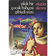 Ykk Bir ocuk Bahesi Gibiydi Yz nar Yaynlar