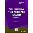 Trk Hukukunda Terk Sebebiyle Boanma Sekin Yaynevi