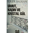 Umut, Kadn ve Kristal Gl Altn Bilek Yaynlar