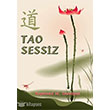 Tao Sessiz Arka Bahe Yaynclk