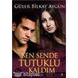 Ben Sende Tutuklu Kaldm Cinius Yaynlar