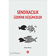 Sendikaclk zerine Dnceler Ekin Basm Yayn