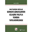 Mali Durumun Bozulan Sermaye irketlerinin Uzlama Yoluyla Yeniden Yaplandrlmas Sekin Yaynevi