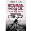 Merhaba Hoa Kal ve Yaadmz Her ey Novella