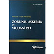 Zorunlu Askerlik ve Vicdani Ret Dnyada Ve Trk Hukukunda Adalet Yaynevi