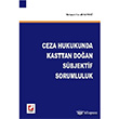 Ceza Hukukunda Kasttan Doan Sbjektif Sorumluluk Sekin Yaynevi