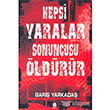 Hepsi Yaralar,Sonuncusu ldrr Babil Yaynclk