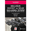 Kolluun Kuvvet ve Silah Kullanma Yetkisi Sekin Yaynevi
