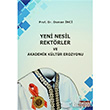 Yeni Nesil Rektrler ve Akademik Kltr Erozyonu Bellek Kitapevi