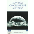 Son Sz ncesindeki Son Sz Beng Yaynlar