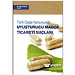 Trk Ceza Kanununda Uyuturucu Madde Ticareti Sular Adalet Yaynevi