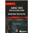 Adli Ses ncelemeleri ve Hukuki Boyutu Adalet Yaynevi