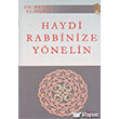 Haydi Rabbinize Ynelin Beka Yaynlar