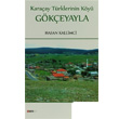 Karaay Trklerinin Ky Gkeyayla Beng Yaynlar