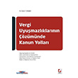 Vergi Uyumazlklarnn zmnde Kanun Yollar Sekin Yaynevi