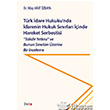 Trk dare Hukuku`nda darenin Hukuk Snrlar inde Hareket Serbestisi Beta Yaynlar