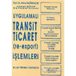Uygulamal Transit Ticaret (Re-Export) lemleri Bilim Teknik Yaynevi