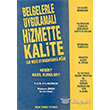Belgelerle Uygulamal Hizmette Kalite ISO 9000 Standardna GreNedir? Nasl Kurulur? Bilim Teknik Yayevi