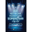 Bir Network Marketing Sperstar Olun Beyaz Yaynlar
