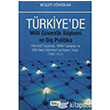 Trkiye`de Milli Gvenlik Sylemi ve D Politika Beta Yaynlar