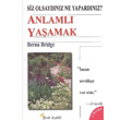 Anlaml Yaamak Beyaz Yaynlar