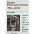 Eitimde Toplam Kalite Ynetimi Uygulamalar Beyaz Yaynlar