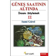 Gne Saatinin Altnda nsan Sylemek 2 Beyaz Yaynlar