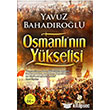 Osmanlnn Ykselii Hayat Yaynclk