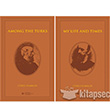 Among the Turks - My Life and Times Boazii niversitesi Yaynevi