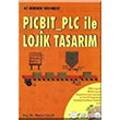 PICBIT PLC ile Lojik Tasarm Birsen Yaynevi
