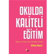 Okulda Kaliteli Eitim Beyaz Yaynlar