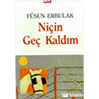 Niin Ge Kaldm Broy Yaynlar