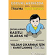 ocuklarnzda Nasl Travma Yaratrsnz Butik Yaynlar