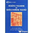 Makina Tasarm ve ekillendirme Teknii Birsen Yaynevi
