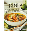 Pratik Yemekler Dnya Mutfaklarndan Yeni ve Kolay Tarifler Boyut Yayn Grubu