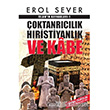 slamn Kaynaklar 1: oktanrclk Hristiyanlk ve Kabe Berfin Yaynlar