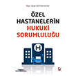 zel Hastanelerin Hukuki Sorumluluu Sekin Yaynevi