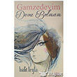 Gamzedeyim Deva Bulmam Gece Kitapl