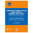 Trkiye`de Arabuluculuk Nasl Etkin ve Baarl Hale Gelir? Sekin Yaynevi