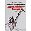 Amerikay Krizden Kurtaracak Acele Komnistler Aranyor Berfin Yaynlar