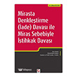 Mirasta Denkletirme (ade) Davas ile Miras Sebebiyle stihkak Davas Sekin Yaynevi