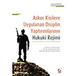 Asker Kiilere Uygulanan Disiplin Yaptrmlarnn Hukuki Rejimi Sekin Yaynevi