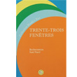 Trente Trois Fenetres Zehra Yaynclk
