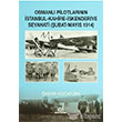 Osmanl Pilotlarnn stanbul Kahire skenderiye Seyahati ubat Mays 1914 Boazii Yaynlar