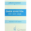 mer Seyfettin Hayat Sanat Eserleri Boazii Yaynlar