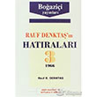Rauf Denktan Hatralar Cilt 3 1966 Ariv Belgeleri ve Notlarla O Gnler Boazii Yaynlar