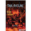 Trol Avclar 3: Kraln ntikam Caretta ocuk