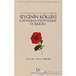 Hukuk Ahlak Hikmet Dil ve Siyaset Ynleriyle Sevginin Kkleri amlca Yaynlar