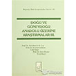 Dou ve Gneydou Anadolu zerine Aratrmalar 3 Boazii Yaynlar