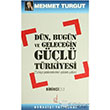 Dn Bugn ve Gelecein Gl Trkiyesi Cilt 1 Boazii Yaynlar